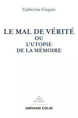 Le mal de vérité