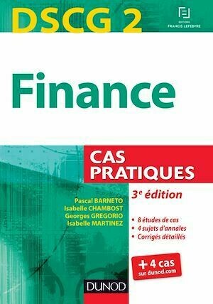 DSCG 2 - Finance - 3e édition - Pascal Barneto, Georges Gregorio, Isabelle Chambost, Isabelle Martinez - Dunod