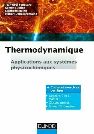 Thermodynamique - Jean-Noël Foussard, Edmond Julien, Stéphane Mathé, Hubert Debellefontaine - Dunod