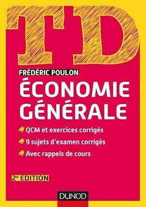 TD Economie générale - 2e édition - Frédéric Poulon - Dunod