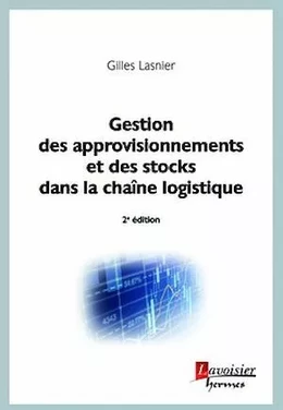 Gestion des approvisionnements et des stocks dans la chaîne logistique