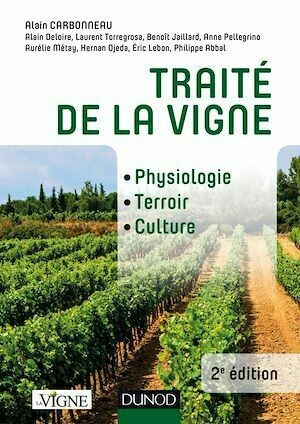 Traité de la vigne - 2e éd. - Collectif Collectif - Dunod