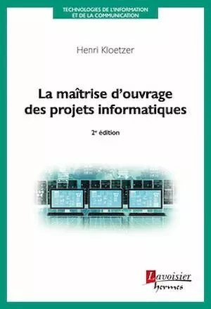 La maîtrise d'ouvrage des projets informatiques - Henri KLOETZER - Hermès Science