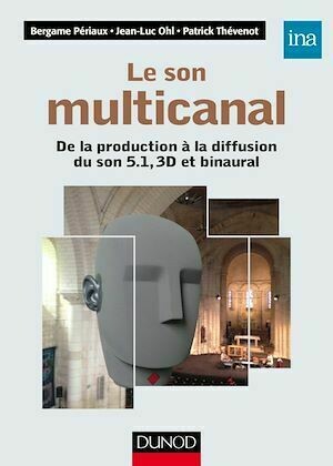 Le son multicanal - Bergame Périaux, Jean-Luc Ohl - Dunod