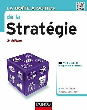 La Boîte à outils de la Stratégie - 2e éd. - Bertrand Giboin - Dunod