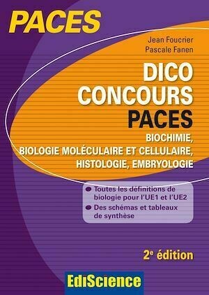 Dico Concours PACES - 2e ed. - Jean Foucrier, Pascale Fanen - Ediscience