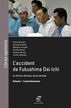 L'accident de Fukushima Dai Ichi - Volume I - Collectif Collectif - Presses des Mines