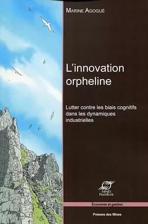 L'innovation orpheline - Marine Agogué - Presses des Mines