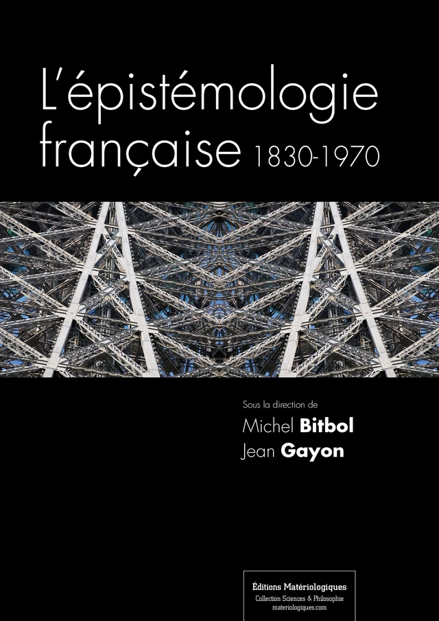 L'épistémologie française - Michel Bitbol, Jean Gayon - Matériologiques