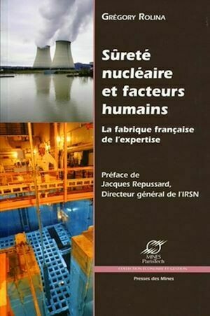 Sûreté nucléaire et facteurs humains - Grégory Rolina - Presses des Mines