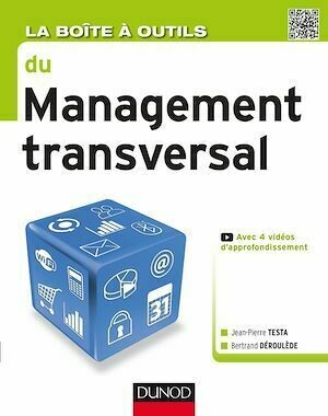 La Boîte à outils du Management transversal - Jean-Pierre Testa, Bertrand Déroulède - Dunod