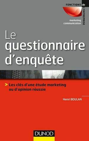Le questionnaire d'enquête - Henri Boulan - Dunod