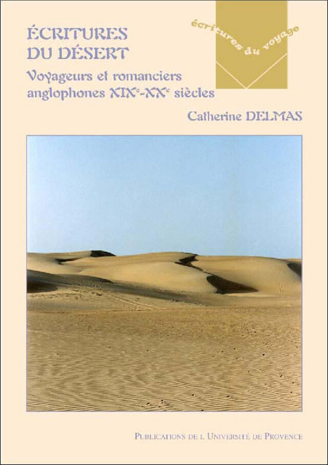 Écritures du désert - Catherine Delmas - Presses universitaires de Provence