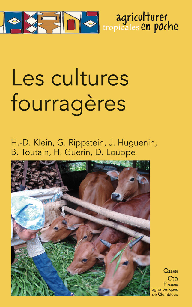 Les cultures fourragères - Henri-Dominique Klein, Hubert Guerin, Dominique Louppe, Georges Rippstein, Johann Huguenin, Bernard Toutain - Quæ