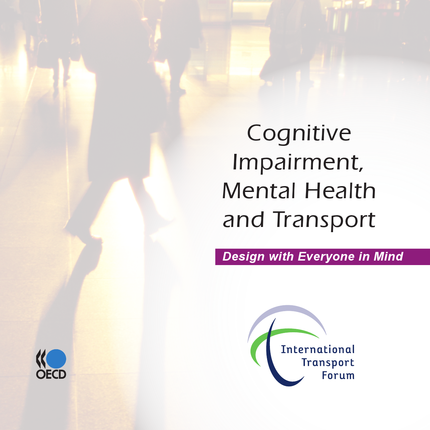 Cognitive Impairment, Mental Health and Transport -  Collective - OCDE / OECD