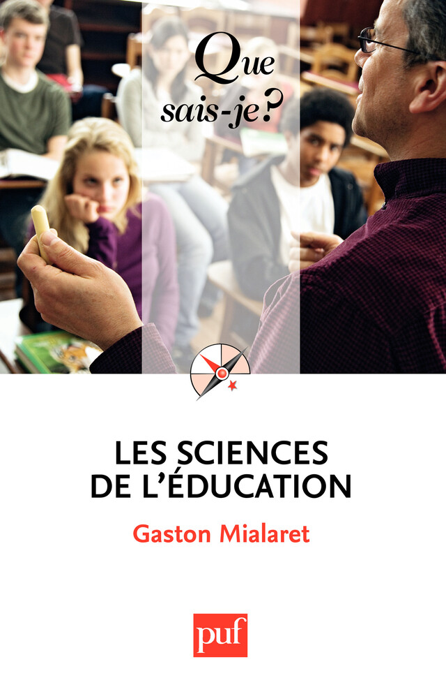 Les sciences de l'éducation - Gaston Mialaret - Presses Universitaires de France