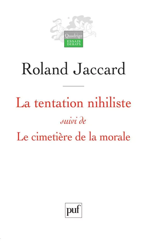 La tentation nihiliste suivi de Le cimetière de la morale - Roland Jaccard - Humensis