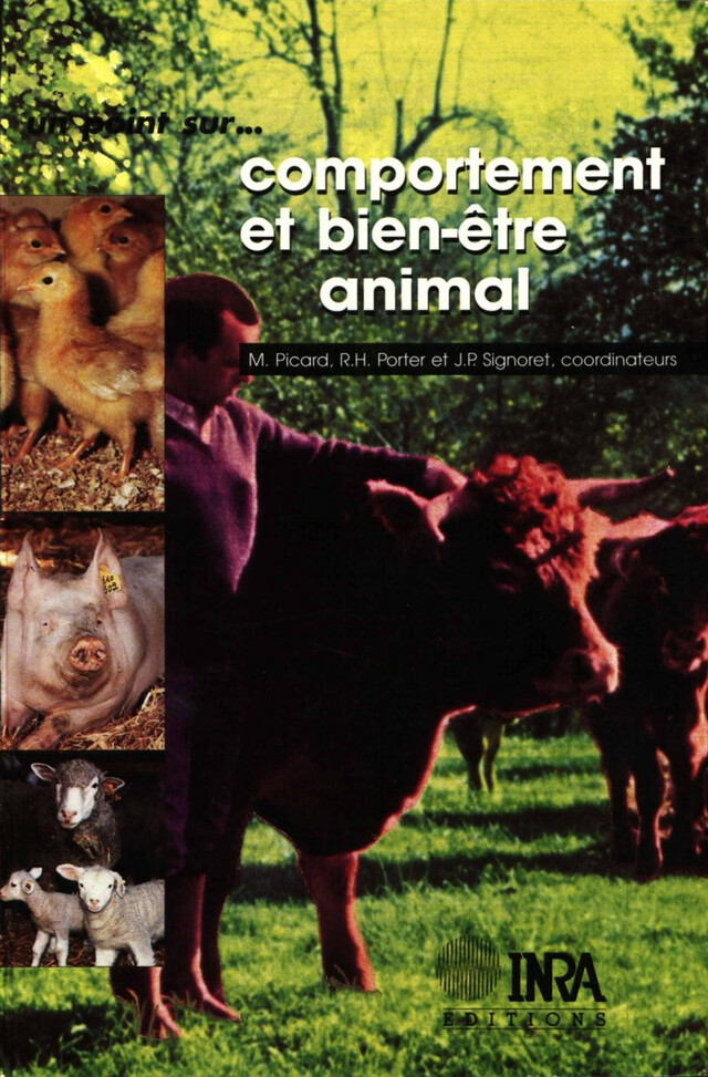 Comportement et bien-être animal - Michel Picard, Jean-Pierre Signoret, Richard H. Porter - Quæ