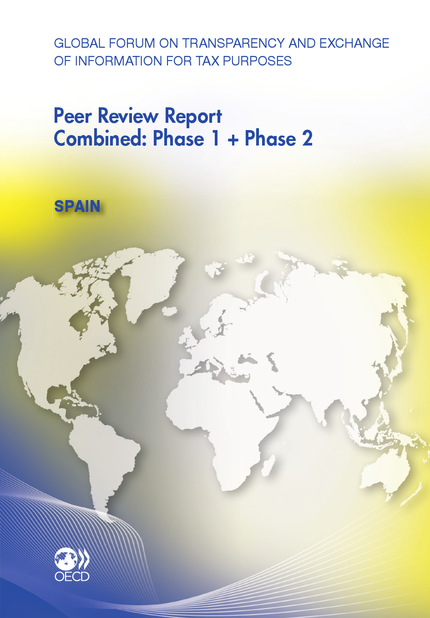 Global Forum on Transparency and Exchange of Information for Tax Purposes Peer Reviews: Spain 2011 -  Collective - OCDE / OECD