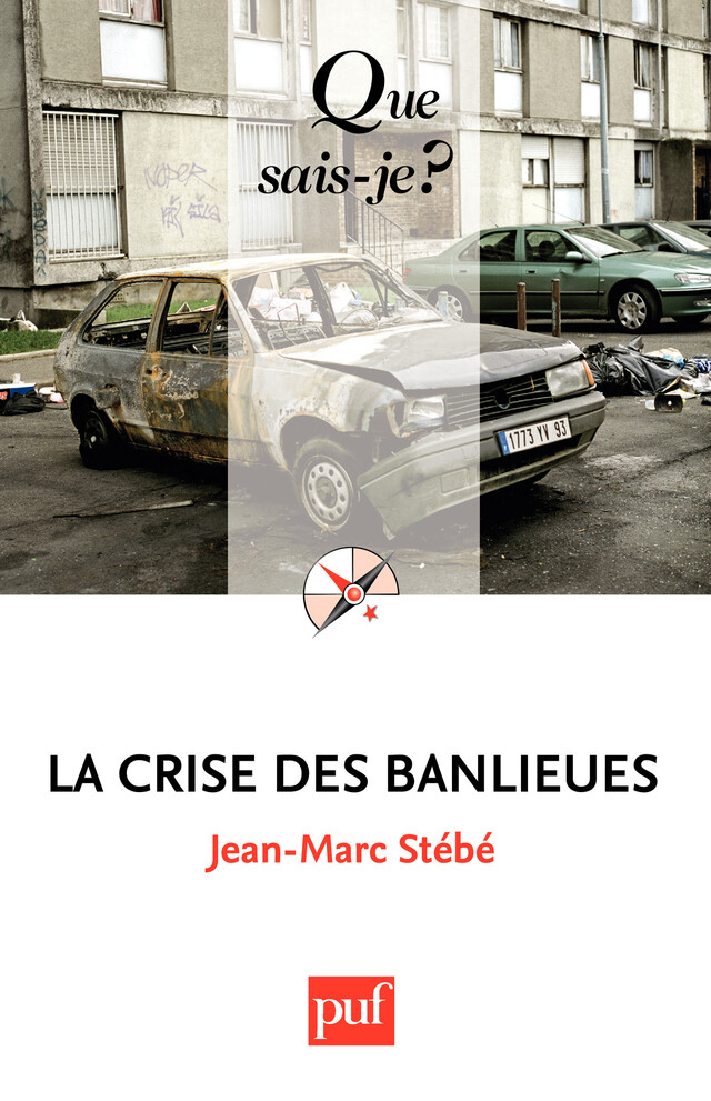 La crise des banlieues - Jean-Marc STÉBÉ - Que sais-je ?