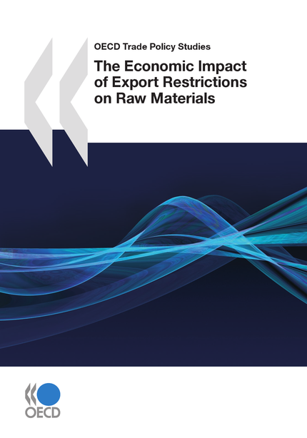 The Economic Impact of Export Restrictions on Raw Materials -  Collective - OCDE / OECD