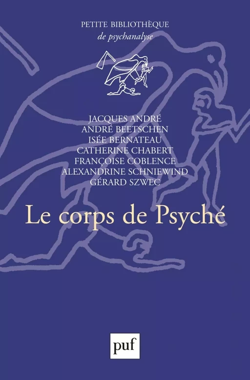 Le corps de psyché - Jacques André, Catherine Chabert, Françoise Coblence - Humensis