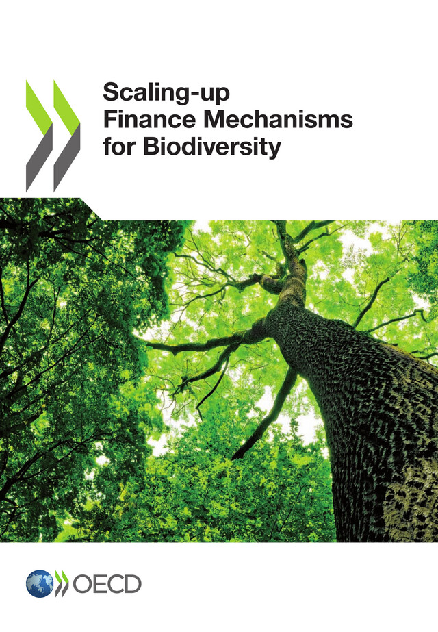 Scaling-up Finance Mechanisms for Biodiversity -  Collective - OCDE / OECD