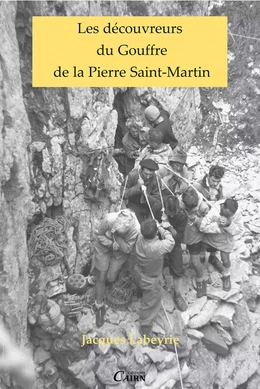 Les découvreurs du Gouffre de la Pierre Saint-Martin