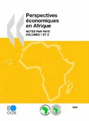 Perspectives économiques en Afrique 2009 - Notes par pays - Collectif Collectif - Editions de l'O.C.D.E.