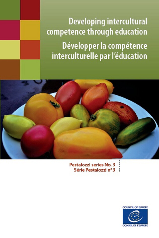 Developing intercultural competence through education (Pestalozzi series No. 3) -  Collectif - Conseil de l'Europe
