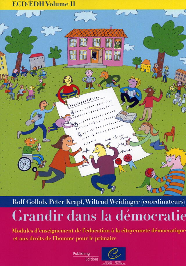 ECD/EDH Volume II : Grandir dans la démocratie - Modules d'enseignement de l'éducation à la citoyenneté démocratique et aux droits de l'homme pour le primaire -  - Conseil de l'Europe