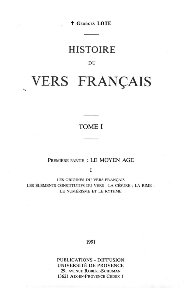 Histoire du vers français. Tome I - Georges Lote - Presses universitaires de Provence