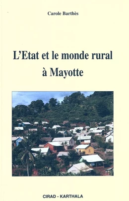 L'Etat et le monde rural à Mayotte