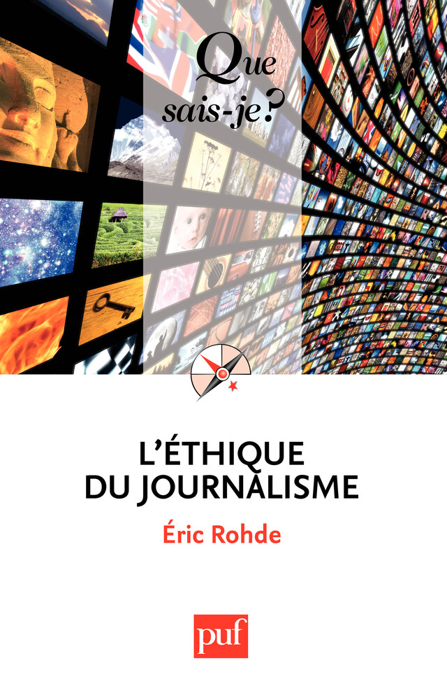 L'éthique du journalisme - Éric Rohde - Que sais-je ?