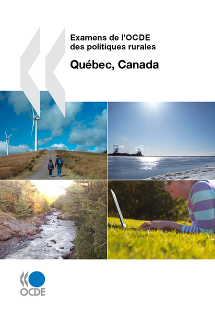 Examens de l'OCDE des politiques rurales: Québec, Canada 2010 -  Collectif - OCDE / OECD