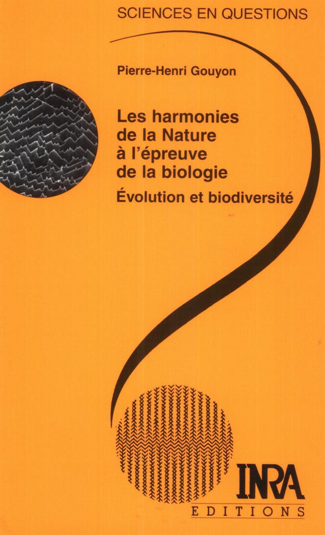 Les harmonies de la Nature à l'épreuve de la biologie - Pierre-Henri Gouyon - Quæ