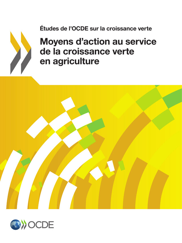 Moyens d'action au service de la croissance verte en agriculture -  Collectif - OCDE / OECD