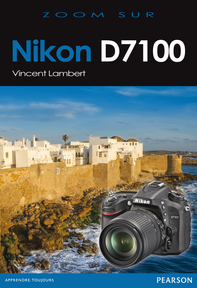 Nikon D7100 - Vincent Lambert - Pearson