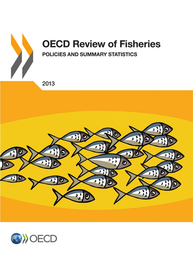 OECD Review of Fisheries: Policies and Summary Statistics 2013 -  Collective - OCDE / OECD