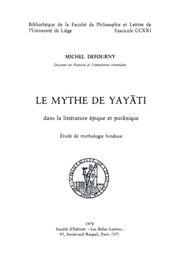 Le Mythe de Yayāti dans la littérature épique et purānique