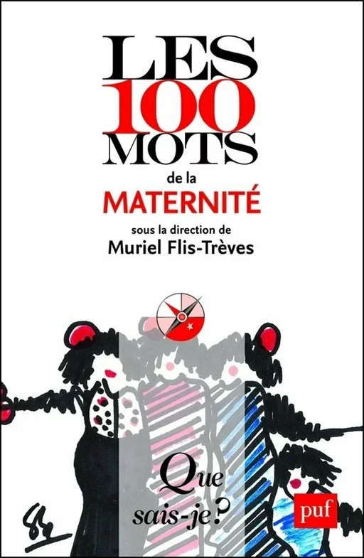 Les 100 mots de la maternité - Muriel Flis-Trèves - Humensis