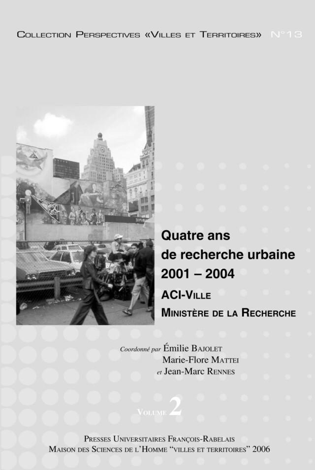 Quatre ans de recherche urbaine 2001-2004. Volume 2 -  - Presses universitaires François-Rabelais