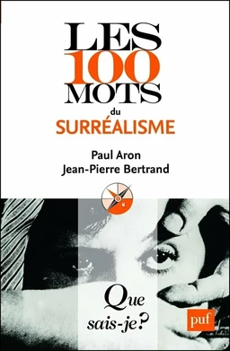 Les 100 mots du surréalisme