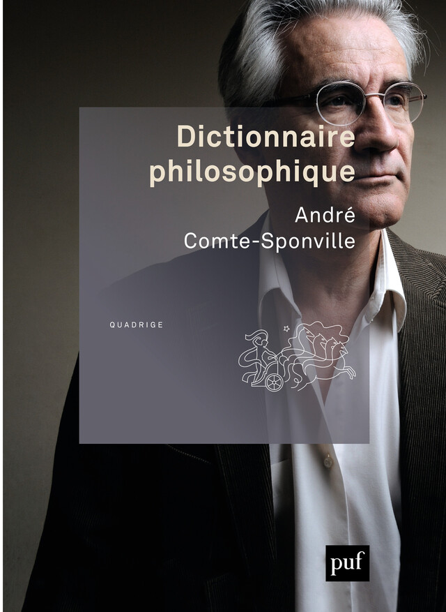 Dictionnaire philosophique - André Comte-Sponville - Presses Universitaires de France
