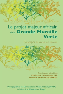 Le projet majeur africain de la Grande Muraille Verte