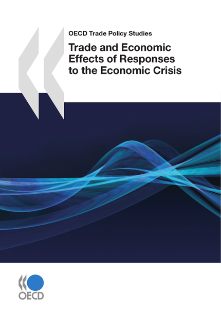 Trade and Economic Effects of Responses to the Economic Crisis -  Collective - OCDE / OECD