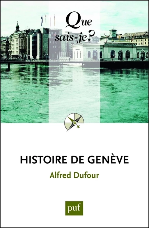 Histoire de Genève - Alfred Dufour - Humensis