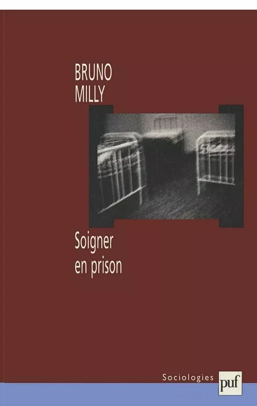 Soigner en prison - Bruno Milly - Humensis