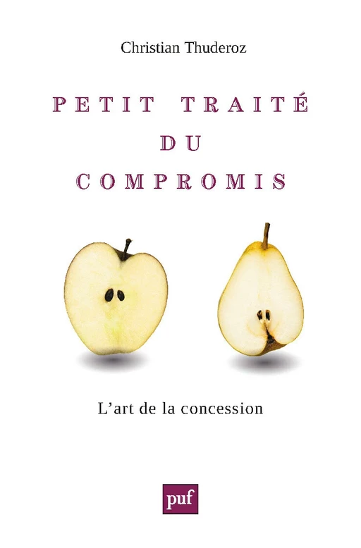 Petit traité du compromis - Christian Thuderoz - Humensis