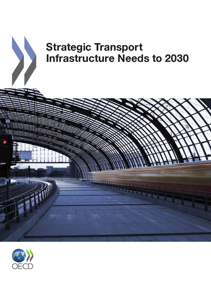 Strategic Transport Infrastructure Needs to 2030 -  Collective - OCDE / OECD
